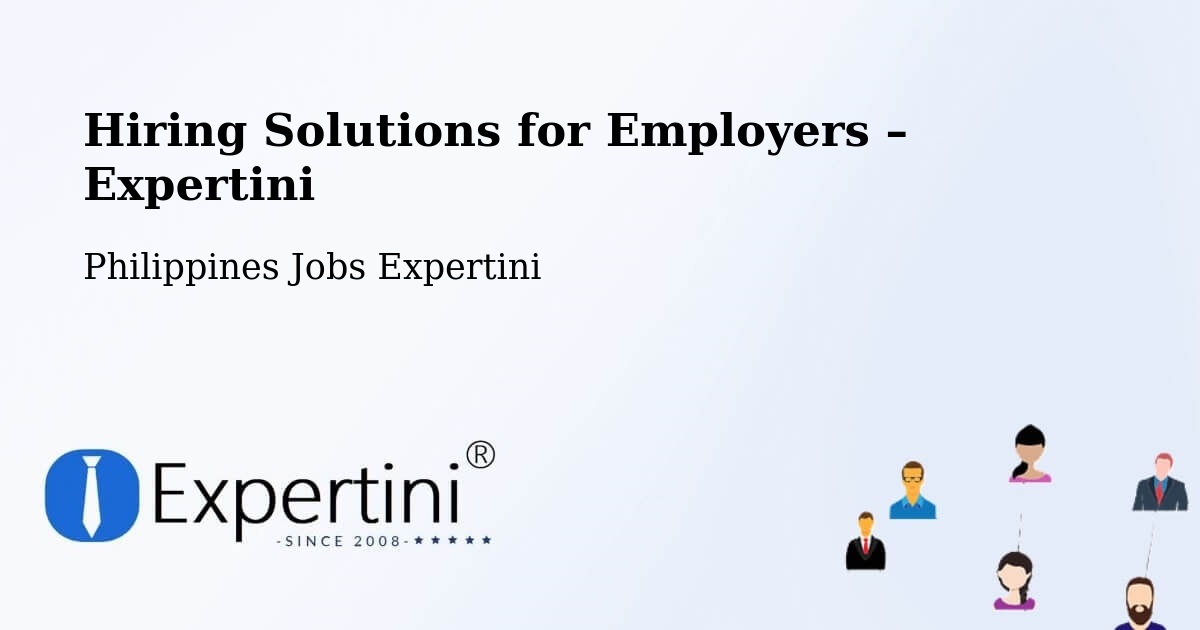 Hiring Solutions for Employers in Ermita - Ermita, Philippines Jobs Expertini